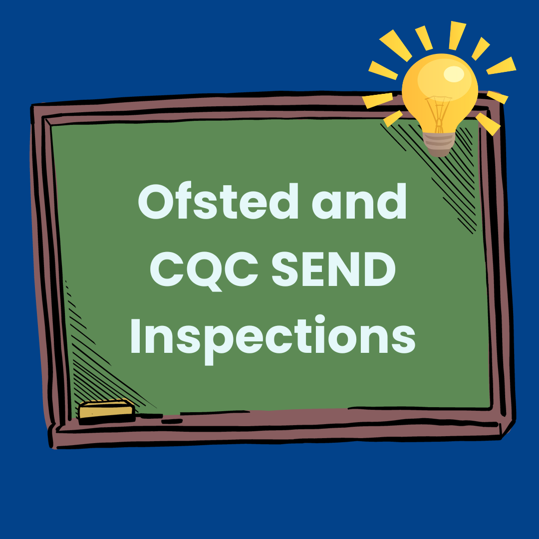 written on a chalkboard Ofsted and CQC SEND Inspections